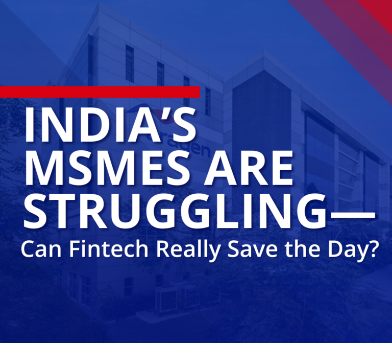 India’s MSMEs Are Struggling—Can Fintech Really Save the Day?